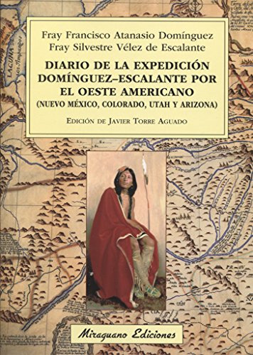 Libro Diario De La Expedición Domínguez-escalante Por El Oes