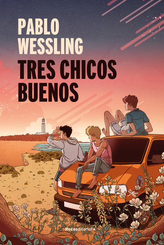 Tres Chicos Buenos - Wessling, Pablo