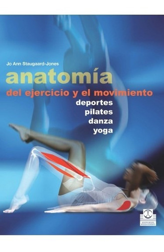 Anatomía Del Ejercicio Y El Movimiento