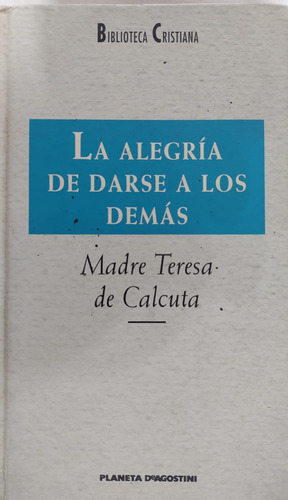 La Alegría De Darse A Los Demás Madre Teresa De Calcuta-#8