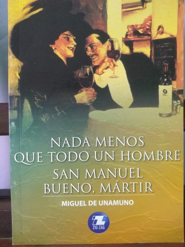 Nada Menos Que Todo Un Hombre, San Manuel Bueno, Mártir.