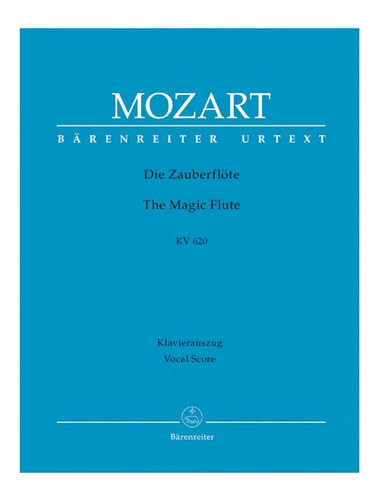 W.a. Mozart: The Magic Flute Kv 620 Vocal Score / La Flauta 