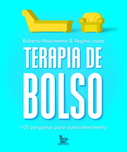 Terapia de bolso: 100 perguntas para autoconhecimento, de Lopes, Regina. Editora Urbana Ltda em português, 2017