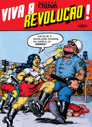 Viva a revolução, de Crumb, Robert. Editorial Veneta, capa dura em português, 2015