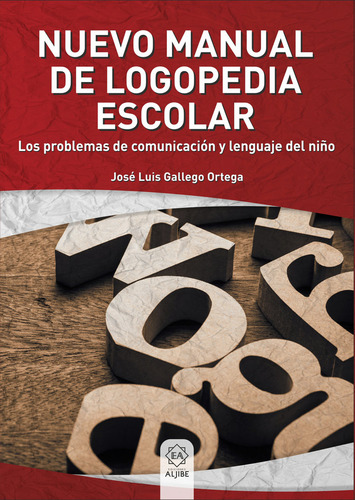 Nuevo Manual Logopedia Escolar (prob,comun,lengua,niño) - Ga