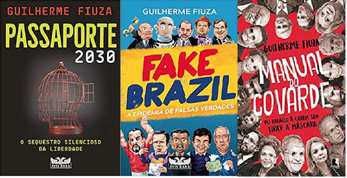 Kit 3 Livros Guilherme Fiuza Manual Do Covarde + Fake Brazil