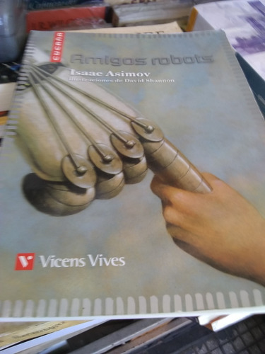 Amigos Robots Isaac Asimov Vicens Vives