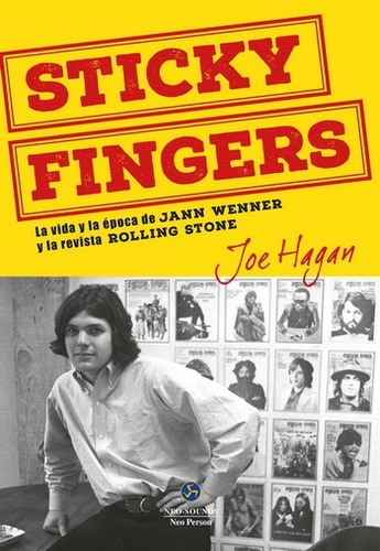 Sticky Fingers Vida Y Época De Jann Wenner Rolling Stone