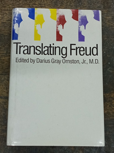 Translating Freud * Traducir A Freud A Otros Idiomas *