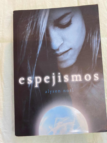 Saga De Libros De Alyson Noël: Eternidad, Espejismos, Tinieb