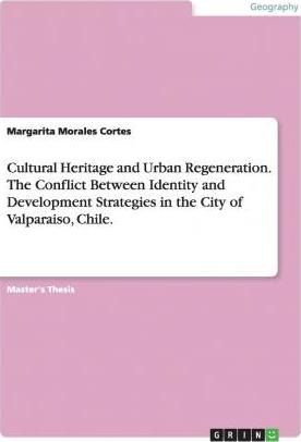 Libro Cultural Heritage And Urban Regeneration. The Confl...