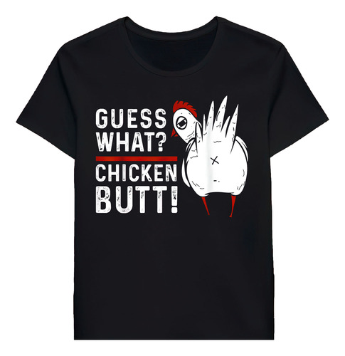 Remera Funny Guess What Chicken Butt 76022398