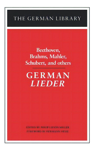 German Lieder: Beethoven, Brahms, Mahler, Schubert, And Others, De Miller, Philip Lieson. Editorial Continuum 3pl, Tapa Blanda En Inglés