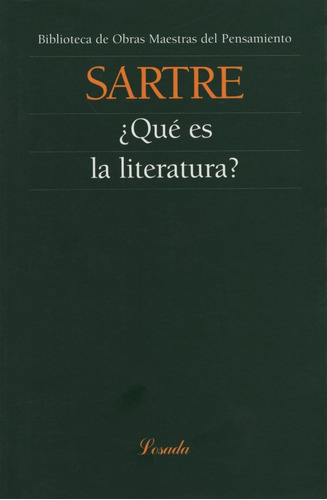 Que Es La Literatura? - Obras Maestras Del Pensamiento