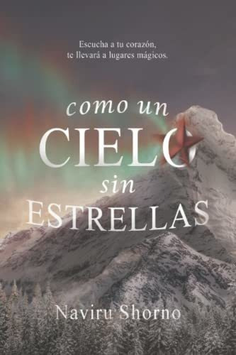 Libro : Como Un Cielo Sin Estrellas  - Shorno, Naviru _f