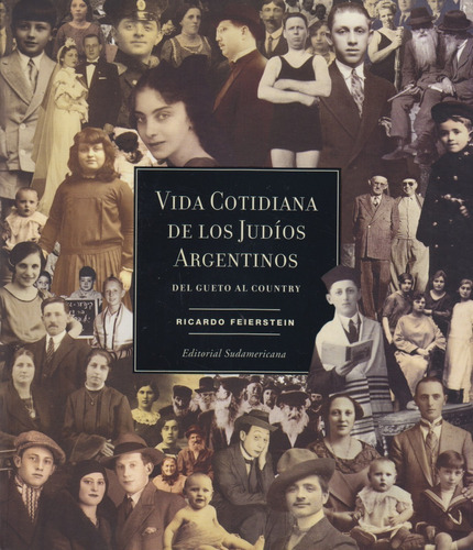 La Vida Cotidiana De Los Judíos Argentinos Feierstein