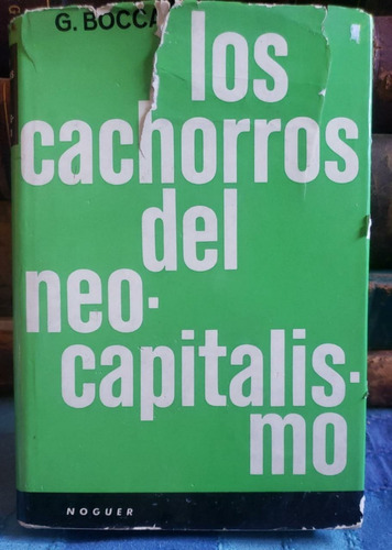 Los Cachorros Del Neocapitalismo - Giorgio Bocca