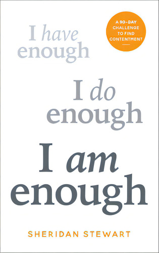 I Am Enough: A 90-day Challenge To Find Contentment, De Stewart, Sheridan. Editorial Aurum Pr, Tapa Blanda En Inglés