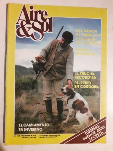 Revista Aire Y Sol N°162 Junio 1986 Caza Pesca Armas Camping