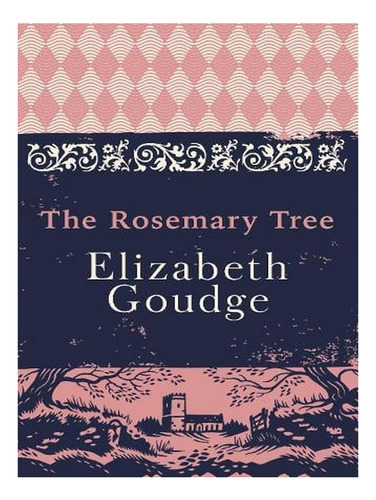 The Rosemary Tree (paperback) - Elizabeth Goudge. Ew04