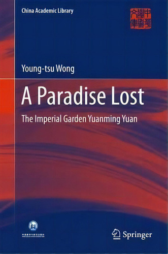 A Paradise Lost, De Young-tsu Wong. Editorial Springer Verlag Singapore, Tapa Dura En Inglés