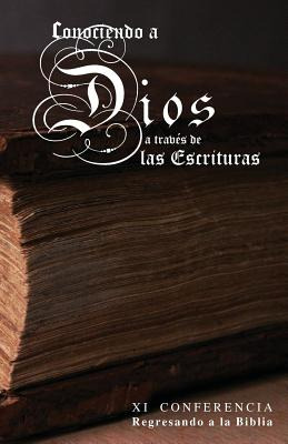 Libro Conociendo A Dios A Traves De Las Escrituras: Xi Co...