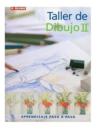 Taller De Dibujo 2, Marie Claire Isaaman, Ed. Blume 