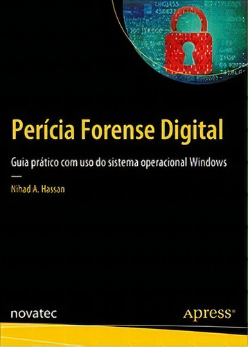 Perícia Forense Digital, De Hassan A.. Novatec Editora Em Português