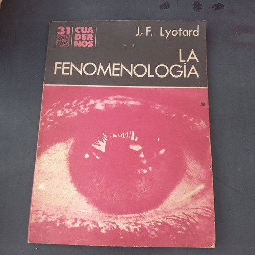 Lyotard, Jean-francois - La Fenomenología