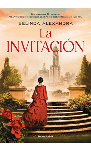 La Invitacion - Belinda Alexandra - Roca - Libro