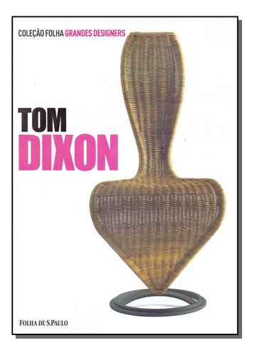 Libro Tom Dixon Grandes Designers Vol 12 De Colaci Davide Fa