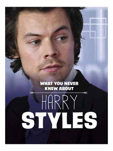 What You Never Knew About Harry Styles - Dolores Andra. Eb07