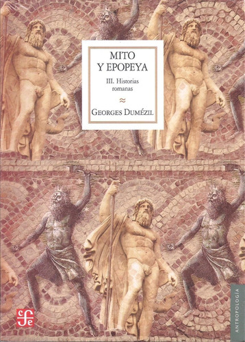 Mito Y Epopeya Iii - Georges Dumezil