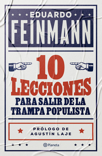 Libro 10 Lecciones Para Salir De La Trampa Populista - Eduardo Feinmann - Planeta