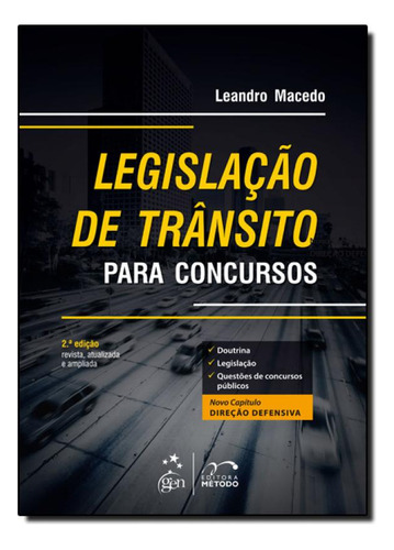 Legislação de Trânsito Para Concursos, de Leandro Macedo. Editora METODO - GRUPO GEN, capa mole em português