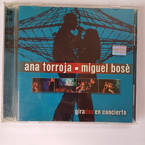 Ana Torroja Miguel Bosé - Girados En Concierto - 2cd / Kk 