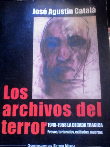 Los Archivos Del Terror Agustín Blanco Muñoz