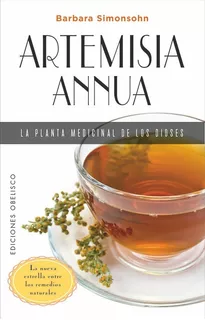 Libro Artemisia Annua La Planta Medicinal De Los Dioses -...
