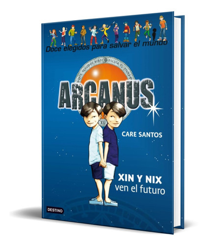 Arcanus 12, De Care Santos. Editorial Planeta, Tapa Blanda En Español, 2011