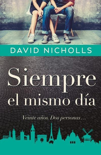 Siempre El Mismo Dia - David Nicholls