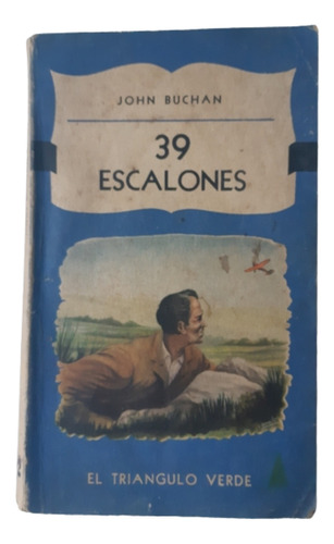 Los 39 Escalones / Novela / John Buchan / Ed Triángulo 