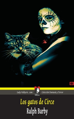 Libro Los Gatos De Circe (coleccion Fantasia Y Terror) - ...