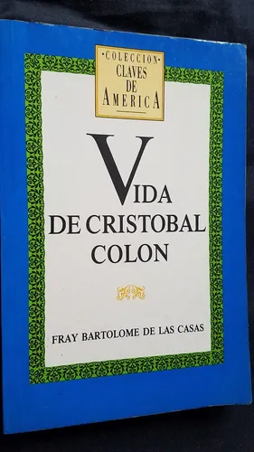Vida De Cristobal Colon Fray Bartolome De Las Casas Ayacucho (Usado)