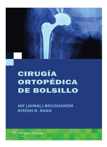 Cirugía Ortopédica De Bolsillo Boughanem -original Y Nuevo-