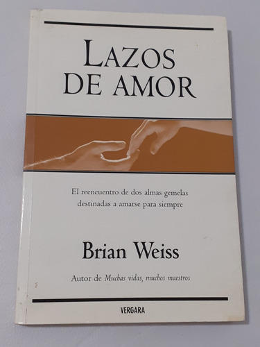 Lazos De Amor - Brian Weiss