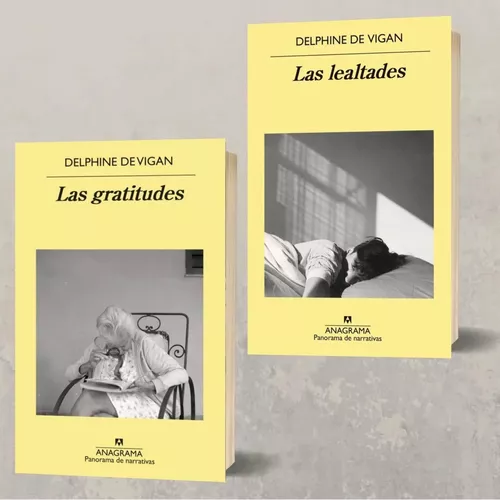 Dos Libros Delphine De Vigan Las Gratitudes Las Lealtades