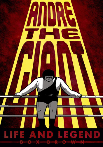 Libro: Andre The Giant: Life And Legend