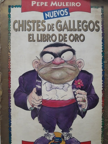 Chistes De Gallegos Libro De Oro - Pepe Muleiro