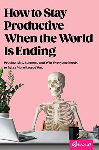 Libro How To Stay Productive When The World Is Ending De Red
