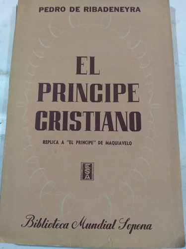 El Príncipe Cristiano: Pedro De Ribadeneyra 